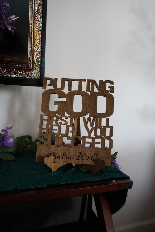 Christian Wooden Scripture Sign – “Putting God First Will Help You Succeed” Psalm 16:8