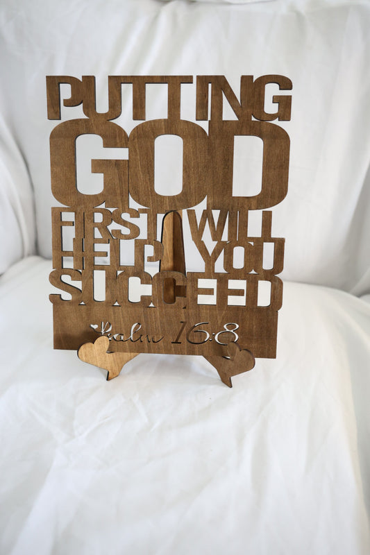 Christian Wooden Scripture Sign – “Putting God First Will Help You Succeed” Psalm 16:8